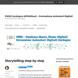 Storytelling step by step – PNSD Sardegna (#PNSDsar) – Formazione Animatori Digitali