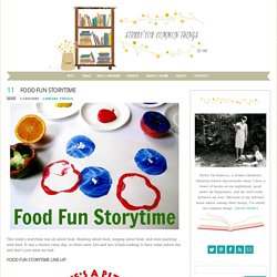 Food Fun Storytime : Sturdy for Common Things