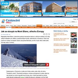 Jak se stoupá na Mont Blanc, střechu Evropy