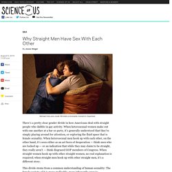 why-straight-men-have-sex-with-each-other