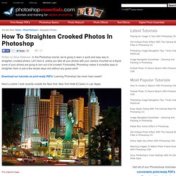 Photoshop Tutorials: How To Straighten Crooked Photos In Photoshop