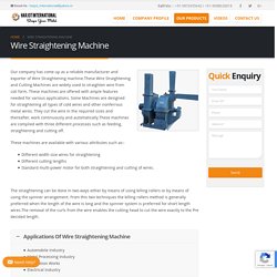Wire Straightening Machine Manufacturer