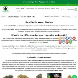 EXOTIC WEED STRAINS +30% THC