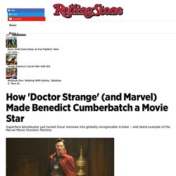'Dr. Strange,' Bendict Cumberbatch and Marvel Movie Stardom - Rolling Stone
