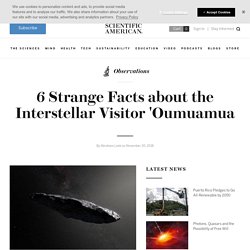 6 Strange Facts about the Interstellar Visitor 'Oumuamua