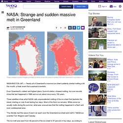NASA: Strange and sudden massive melt in Greenland