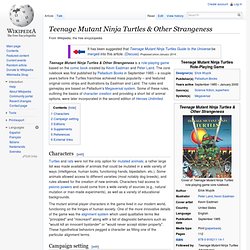 Teenage Mutant Ninja Turtles & Other Strangeness