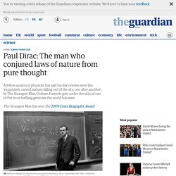 The Strangest Man: A biography of Paul Dirac by Graham Farmelo
