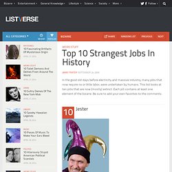 Top 10 Strangest Jobs In History