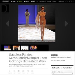 Strapless Panties, Miraculously Skimpier Than G-Strings, Hit Fashion Week