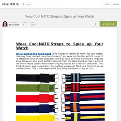Wear Cool NATO Straps to Spice up Your Watch