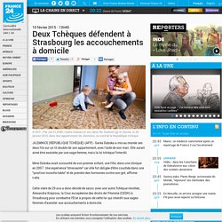 Depeche - Deux Tchèques défendent à Strasbourg les accouchements à domicile