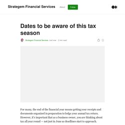 Dates to be aware of this tax season