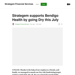 Strategem supports Bendigo Health by going Dry this July