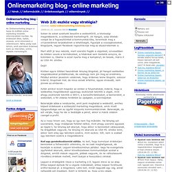 Web 2.0: eszköz vagy stratégia? - Onlinemarketing blog - online marketing