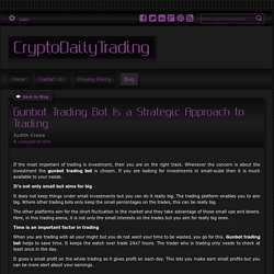 ​Gunbot Trading Bot Is a Strategic Approach to Trading - CryptoDailyTrading : powered by Doodlekit