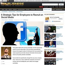 6 Strategic Tips for Employers to Recruit on Social Media
