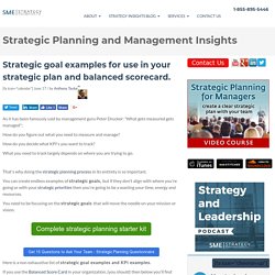 Strategic goal examples for use in your strategic plan and balanced scorecard.