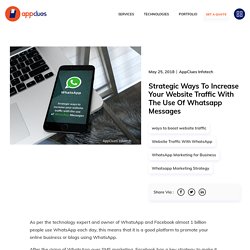 Strategic Ways To Increase Your Website Traffic With Whatsapp
