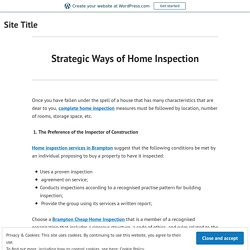 Strategic Ways of Home Inspection – Site Title