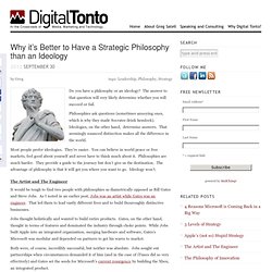Why it’s Better to Have a Strategic Philosophy than an Ideology