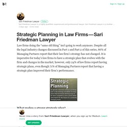 Strategic Planning in Law Firms — Sari Friedman Lawyer