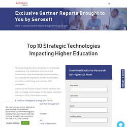 Top 10 Strategic Technologies Impacting Higher Education