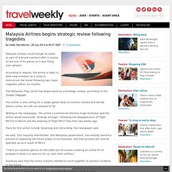 Malaysia Airlines begins strategic review following tragedies