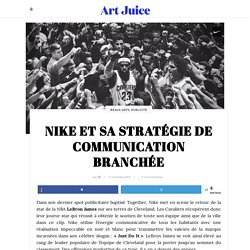 Nike et sa stratégie de communication branchée