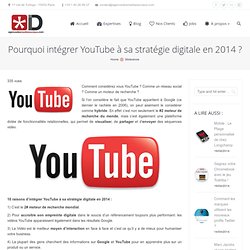 Pourquoi intégrer Youtube à sa stratégie digitale en 2014 ?