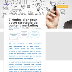 7 règles d'or pour votre stratégie de content marketing