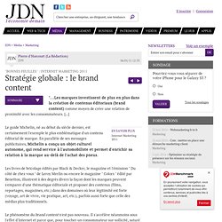 Stratégie globale : le brand content - Internet Marketing 2011