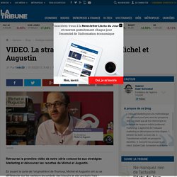 VIDEO. La stratégie Marketing de Michel et Augustin
