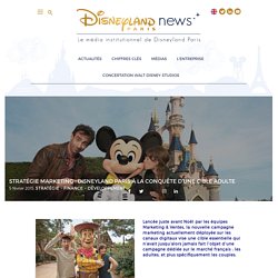 Stratégie marketing : Disneyland Paris à la conquête d’une cible adulte
