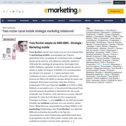 Yves rocher canal mobile strategie marketing relationnel
