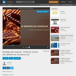 Etude du marché des tablettes de chocolat