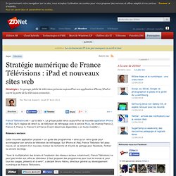 France Télévisions dévoile sa stratégie numérique