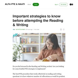 Important strategies to know before attempting the Reading & Writing