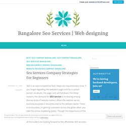 Seo Services Company Strategies For Beginners – Bangalore Seo Services