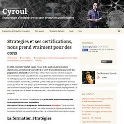 Strategies et ses certifications, nous prend vraiment pour des cons