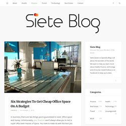 Six Strategies To Get Cheap Office Space On A Budget – Siete Blog