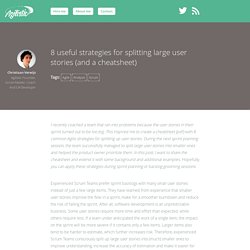 8 useful strategies for splitting large user stories (and a cheatsheet)