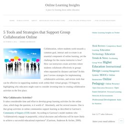 5 Tools and Strategies that Support Group Collaboration Online