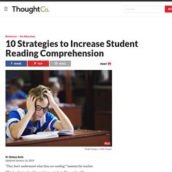10 Strategies to Increase Student Reading Comprehension