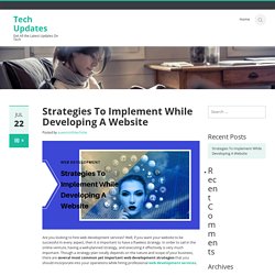 Strategies To Implement While Developing A Website