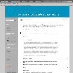 Analyse des stratégies de développement des assureurs dans la banque : une approche par la théorie des ressources.