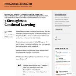 3 Strategies for Continual Learning