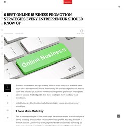 6 Best Online Business Promotion Strategies Every Entrepreneur should know of
