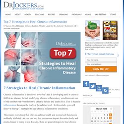 Top 7 Strategies to Heal Chronic Inflammation - DrJockers.com