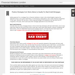 Financial Advisers London: Positive Strategies from Niche Advice to Qualify For Bad Credit Mortgages
